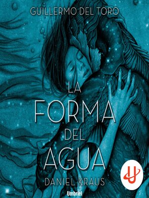 cover image of La forma del agua